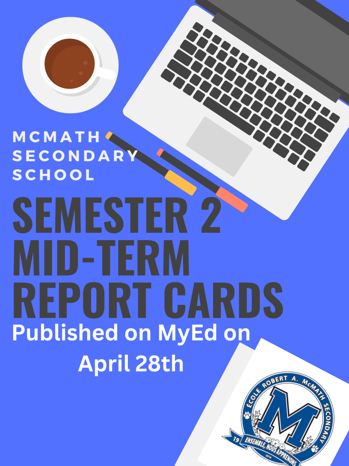 Sem 2 Midterm Report Cards have been published on MyEd École